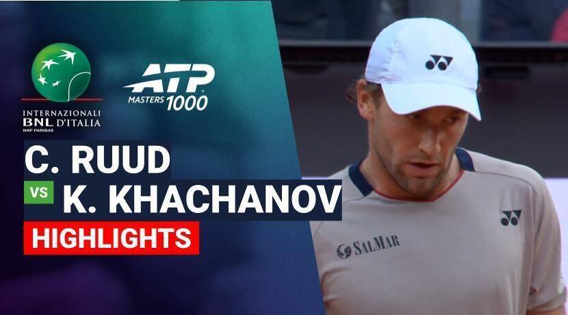 Casper Ruud vs Karen Khachanov - Quarterfinals | ATP 1000: Internazionali BNL d'Italia 2026