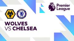 Wolves vs Chelsea - Full Match | Premier League 24/25