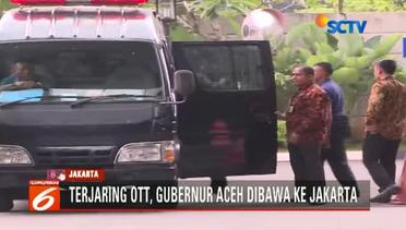 Gubernur Aceh Irwandi Yusuf Tiba di KPK Usai Terjaring OTT - Liputan6 Terkini