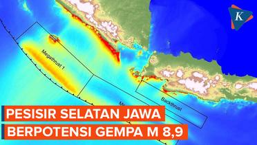 Pesisir Selatan Jawa Berpotensi Gempa Magnitudo 8,9 dan Tsunami hingga 34 Meter