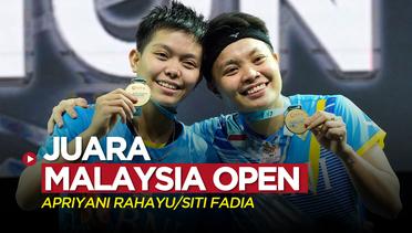 Apriyani Rahayu / Siti Fadia Juara Malaysia Open 2022 Setelah Kalahkan Pasangan China