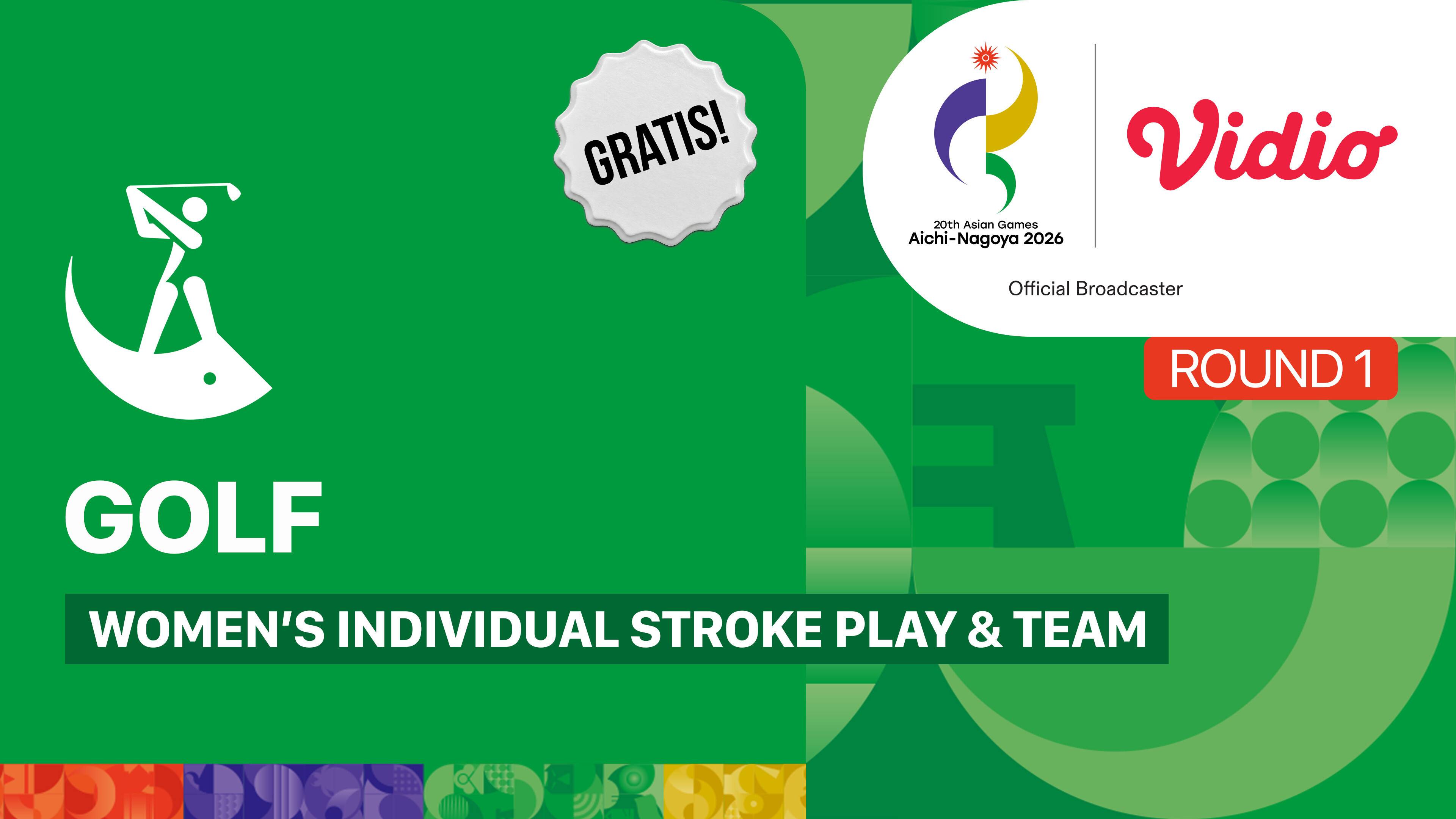 Individual Stroke & Team - Women's Golf Round 1 | 20th Asian Games Aichi-Nagoya 2026