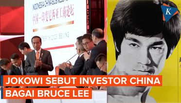 Jokowi Puji Para Investor China Bagai Bruce Lee: Tepat dan Cepat