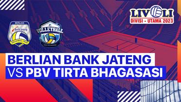 Putra: Berlian Bank Jateng vs PBV Tirta Bhagasasi Bekasi - Full Match | Livoli Divisi Utama 2023