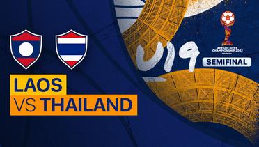 Full Match - Semifinal 2: Laos vs Thailand | AFF U-19 Championship 2022
