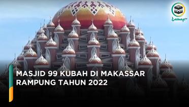 Masjid 99 Kubah di Makassar Rampung Tahun 2022