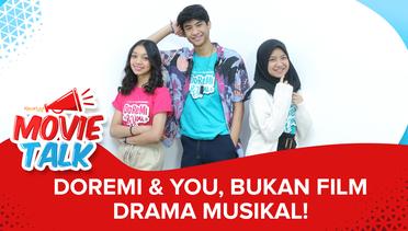 #MovieTalk Doremi & You - Bukan Film Drama Musikal