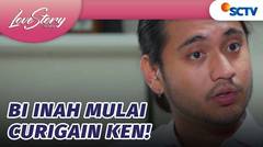Gerak Gerik Ken dan Devi Bikin Bi Inah Curiga!! | Love Story The Series - Episode 858