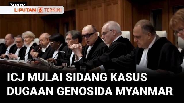 Mahkamah Internasional Mulai Sidang Kasus Dugaan Genosida Rohingya di Myanmar | Liputan 6