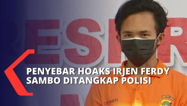 Penyebar Hoax soal Kapolda Metro Jaya dan Ferdy Sambo Ditangkap Polisi!