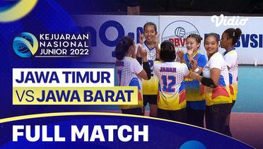 Full Match | Final - Putri: Jawa Timur vs Jawa Barat | Kejurnas Junior 2022