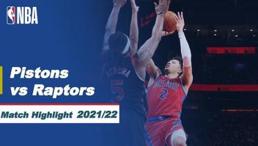 Match Highlight | Detroit Pistons vs Toronto Raptors | NBA Regular Season 2021/22