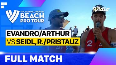 Full Match | Evandro/Arthur (BRA) vs Seidl, R./Pristauz (AUT) | Beach Pro Tour - La Paz Challenge, Mexico 2023