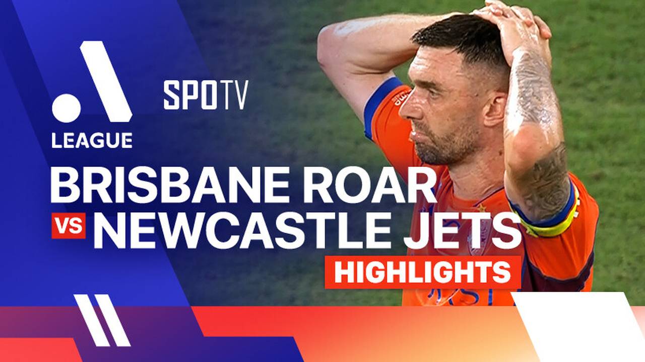 Brisbane Roar FC vs Newcastle Jets - Highlights | Isuzu UTE A-League ...