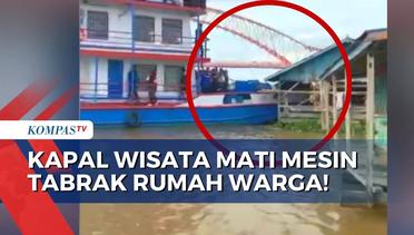 Detik-Detik Kapal Wisata Mati Mesin Tabrak Rumah di Sungai Musi