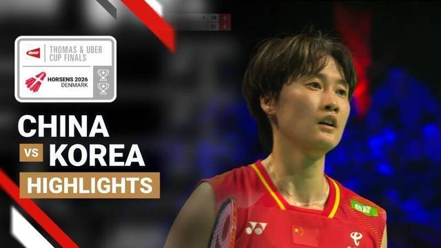 China vs Korea - BWF Uber Cup Finals 2026 - Highlight | BWF Thomas & Uber Cup Finals 2026