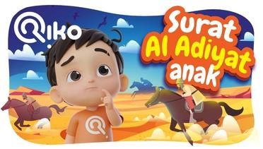 Murotal Anak Surat Al Adiyat - Riko The Series (Qur'an Recitation for Kids)