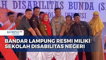 Bandar Lampung Resmi Miliki Sekolah Disabilitas Negeri