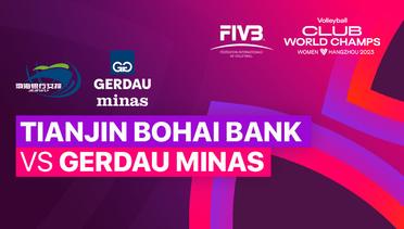 Tianjin Bohai Bank (CHN) vs Gerdau Minas (BRA) - Full Match | FIVB Women's Club World Champs 2023