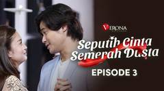 Seputih Cinta Semerah Dusta : Episode 3