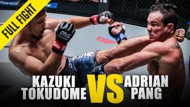 Kazuki Tokudome vs. Adrian Pang - ONE Full Fight - May 2019