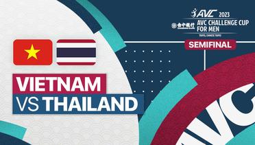 Full Match | Semifinal: Vietnam vs Thailand | AVC Challenge Cup for Men 2023 2023