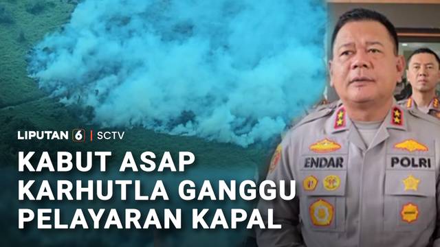 Kabut Asap Kebakaran Hutan Ganggu Pelayaran Nunukan Menuju Parepare | Liputan 6
