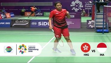 HKG v INA - Badminton Beregu Putri: Grego Kejar 5 Poin Tertinggal dari HKG | Asian Games 2018