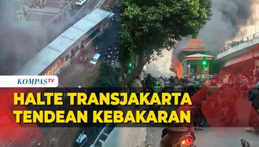 Kumpulan Video Netizen Rekam Halte Transjakarta Tendean Kebakaran