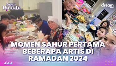 Momen Sahur Pertama Beberapa Artis di Ramadan 2024