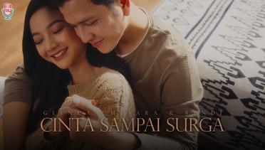 Glenca Chysara & Rendi - Cinta Sampai Surga (Official Music Video)