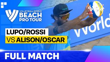 Full Match | Lupo/Rossi (ITA) vs Alison/Oscar (BRA) | Beach Pro Tour - Challenge Saquarema, Brazil 2023