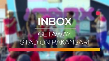 Inbox - Getaway Stadion Pakansari