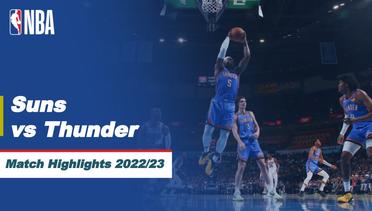 Match Highlights | Phoenix Suns vs Oklahoma City Thunder | NBA Regular Season 2022/23