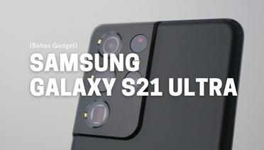 Bahas Gadget Galaxy S21 Ultra, Warna Hitam dan Desain yang Epik