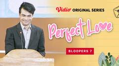 Perfect Love - Vidio Original Series | Bloopers 7