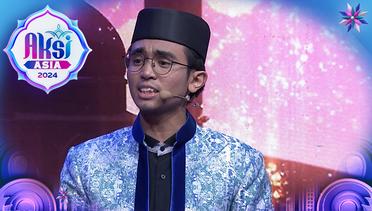 Ini Dia!!! Dua Cara Untuk Memahami Al-Quran Dari Ustaz Mujib (Brunei Darussalam) | Aksi Asia 2024