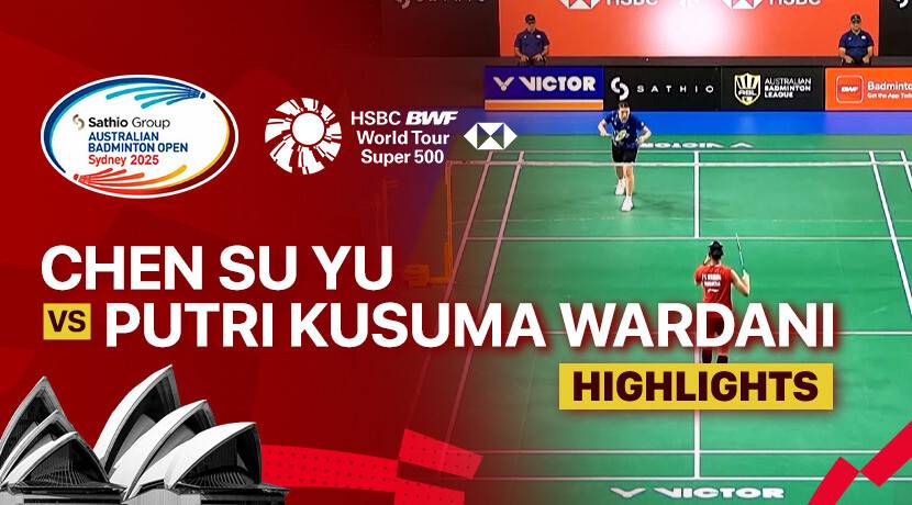 Chen Su Yu (TPE) vs Putri Kusuma Wardani (INA) - Women's Singles Quarter Finals | SATHIO GROUP Australian Open 2025