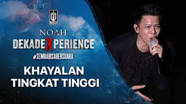 NOAH - Khayalan Tingkat Tinggi