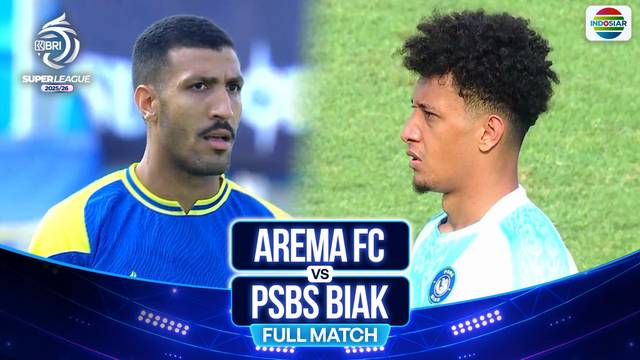 Arema FC Vs PSBS Biak - Full Match | BRI Super League 2025/26