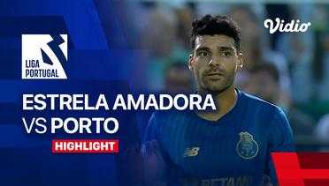 Highlights - Estrela Amadora vs Porto | Liga Portugal 2023/24