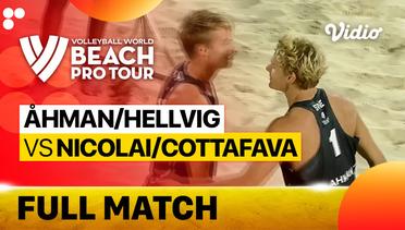 Full Match | Ahman/Hellvig (SWE) vs Nicolai/Cottafava (ITA) | Beach Pro Tour Elite 16 Doha, Qatar 2023