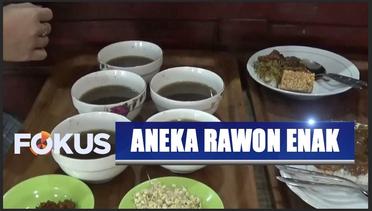 Aneka Sajian Rawon Maknyus di Surabaya - Fokus