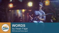 EPS 35 - Words (A2C) by Irwan Fajar (Riau Guitarist)