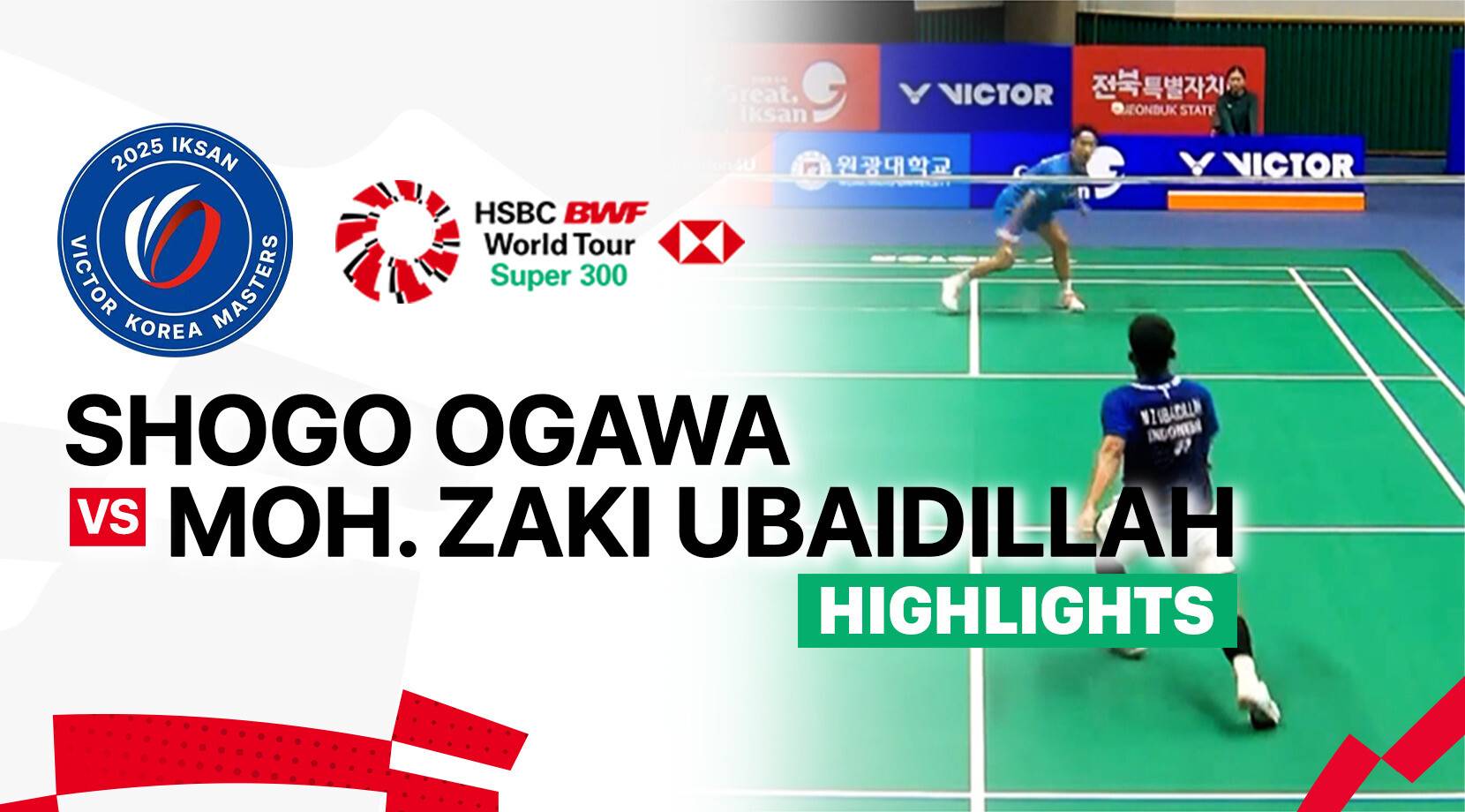 Shogo Ogawa (JPN) vs Moh. Zaki Ubaidillah (INA) - Men's Singles Quarterfinals | IKSAN VICTOR Korea Masters 2025