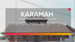 Karamah - Legenda Masjid Si Pitung