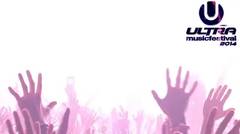 Ultra Music Festival 2014 - Aftermovie