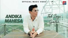 Andika Mahesa - Tak Lagi Sejalan (Official Music Video)