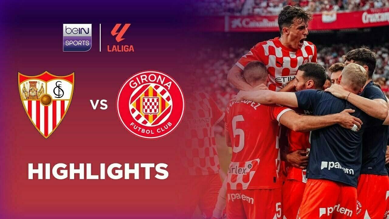 Sevilla vs Girona - Highlights | LaLiga 2024/25