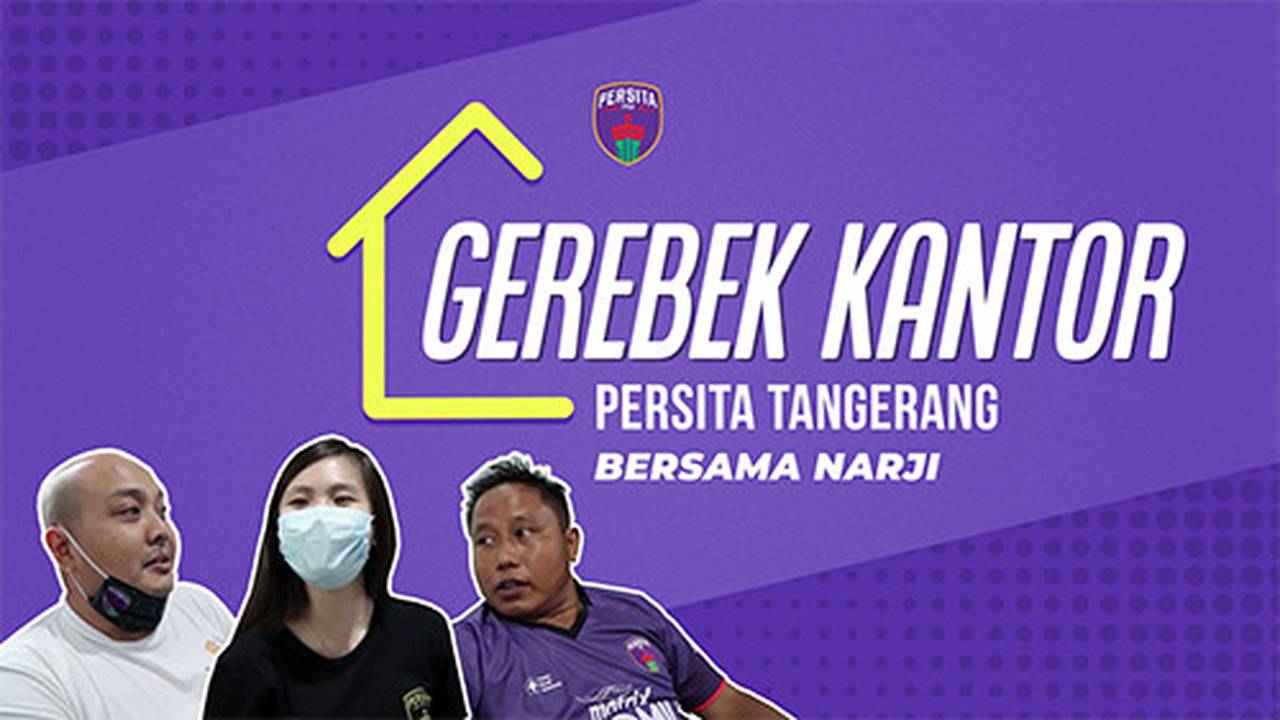 Grebek Kantor Persita Tangerang
